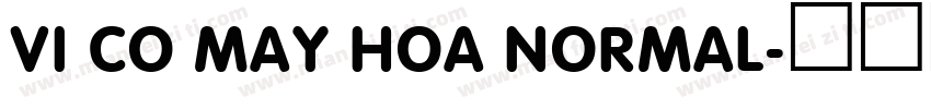 VI Co May Hoa Normal字体转换